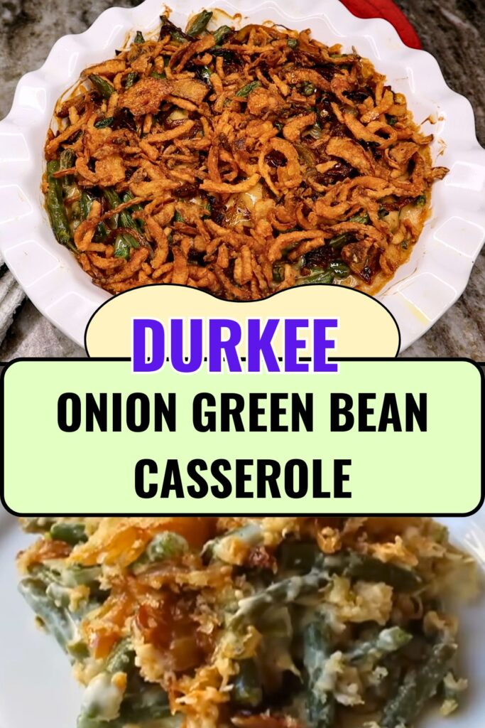 Durkee Onion Green Bean Casserole