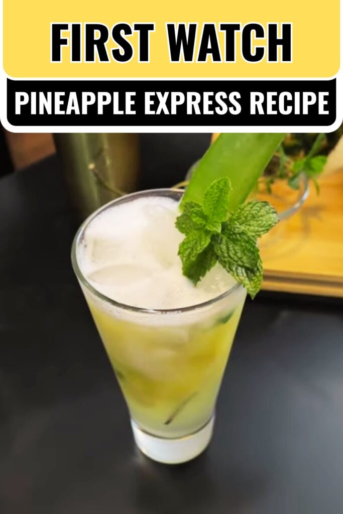 First Watch Pineapple Express