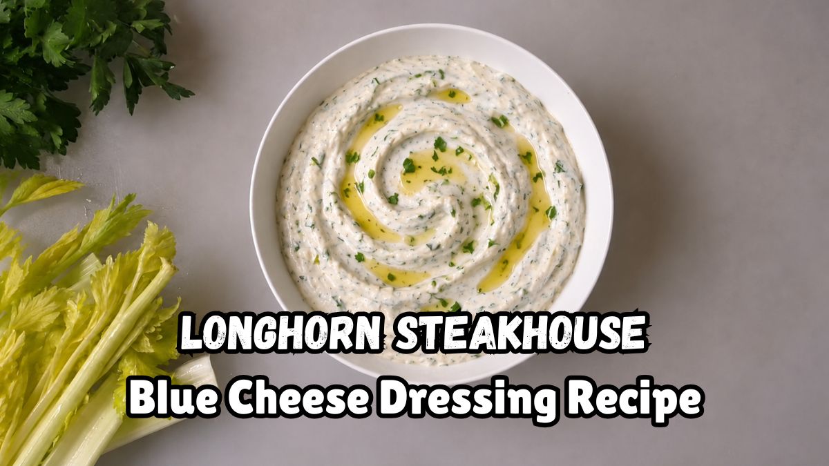 Longhorn Steakhouse Blue Cheese Dressing Recipe