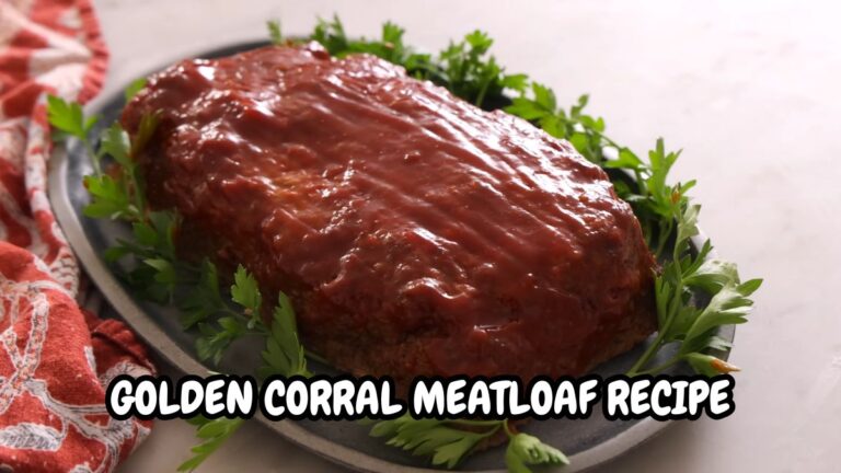 Golden Corral Meatloaf Recipe