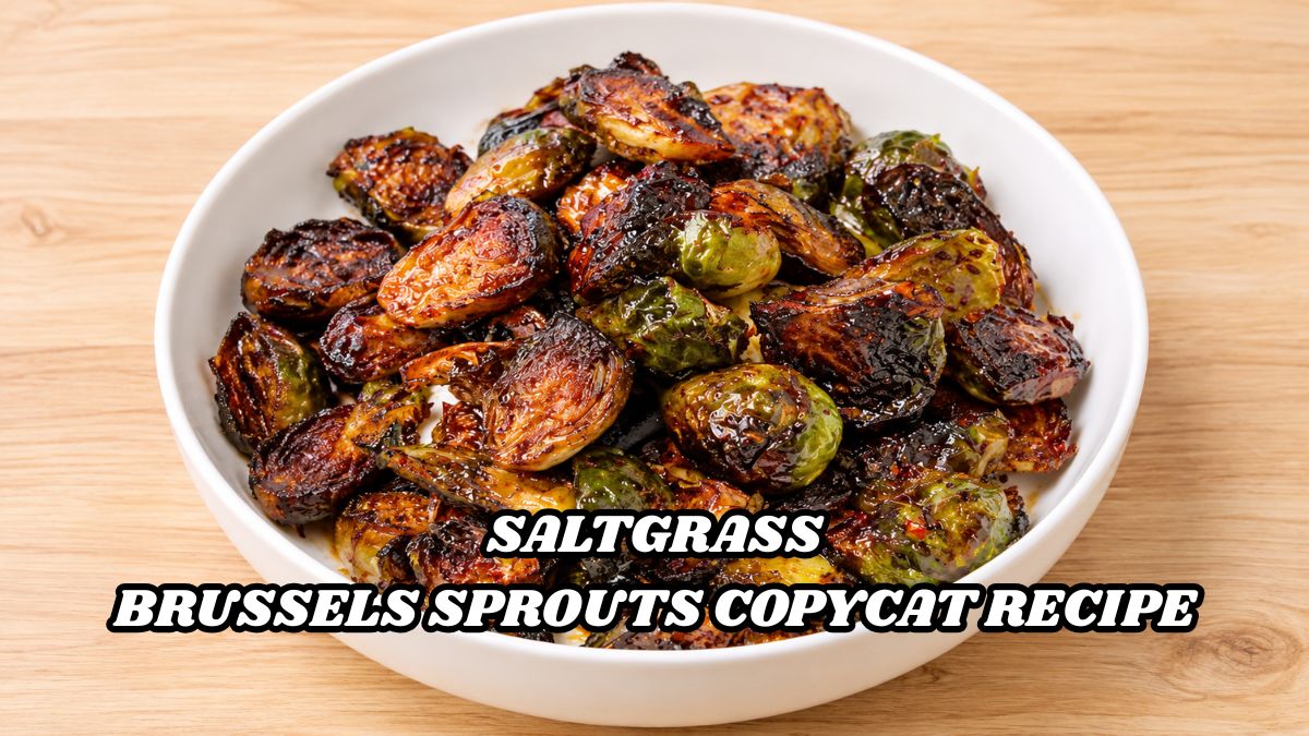 Saltgrass Brussels Sprouts Copycat Recipe