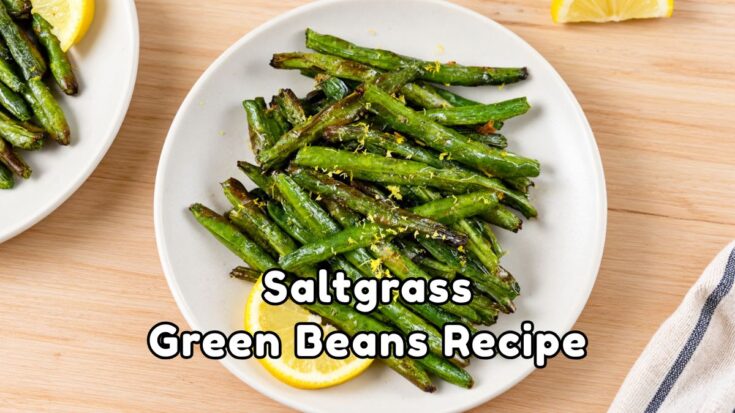 Saltgrass Green Beans Recipe