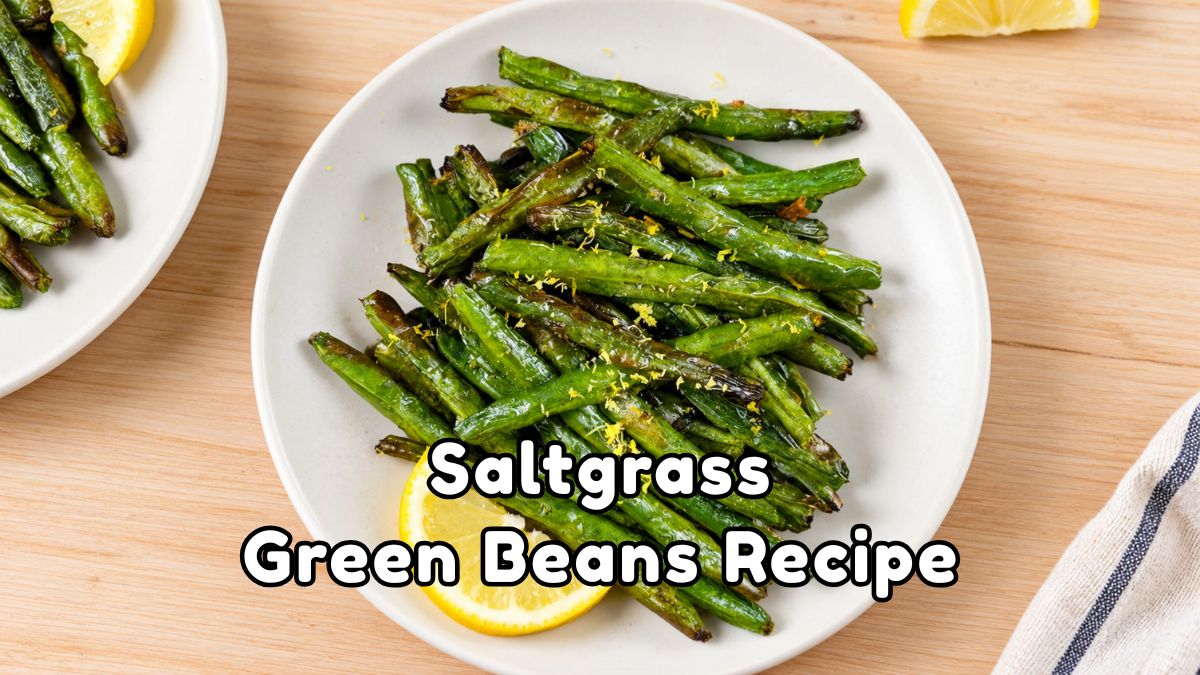 Saltgrass Green Beans Recipe